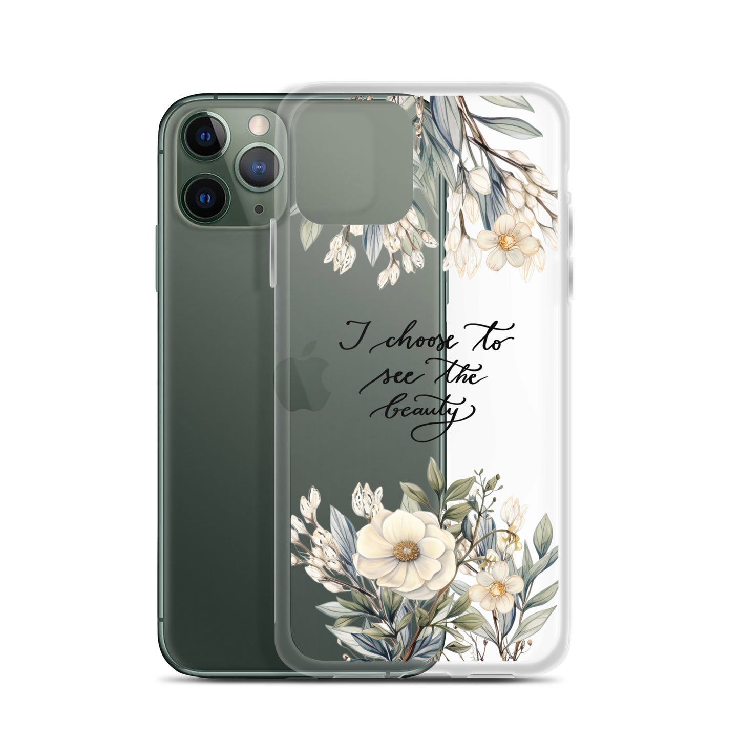 Clear Case for iPhone® "I choose to see elegant flowers"