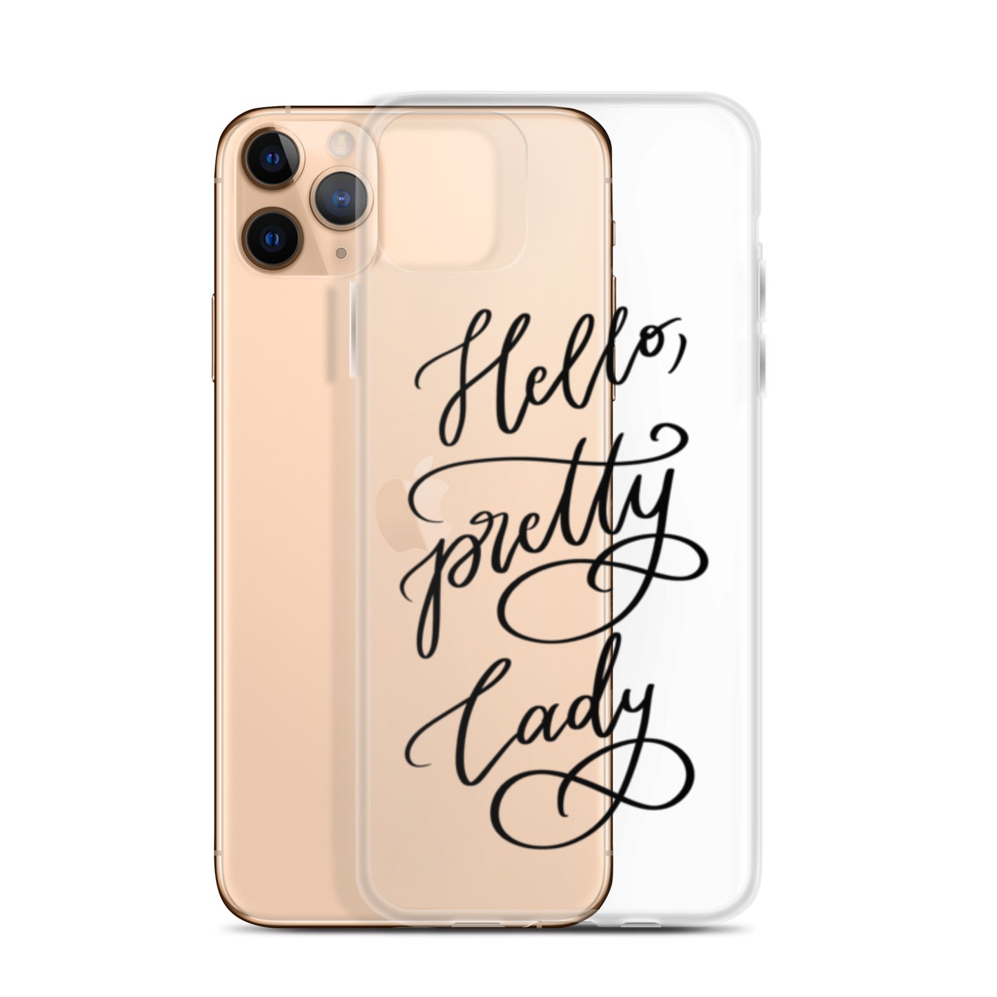 Clear Case for iPhone® "Hello, pretty lady!"