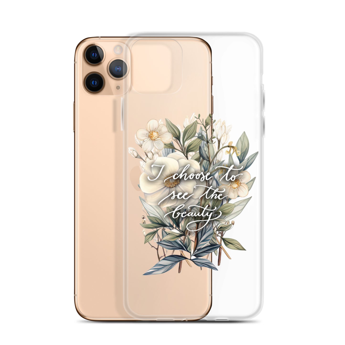 Clear Case for iPhone® "I choose to see the beauty - elegant flowers"