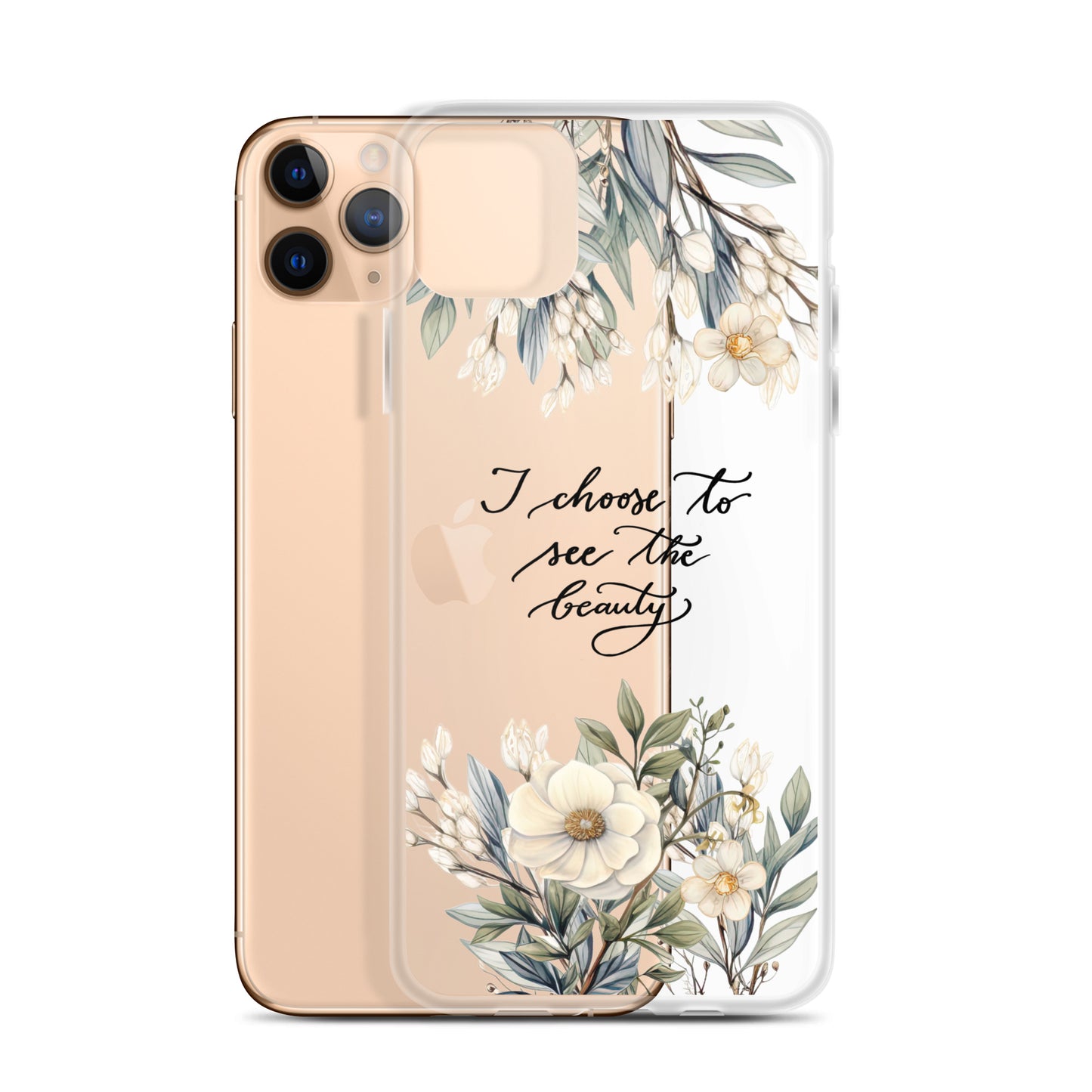 Clear Case for iPhone® "I choose to see elegant flowers"