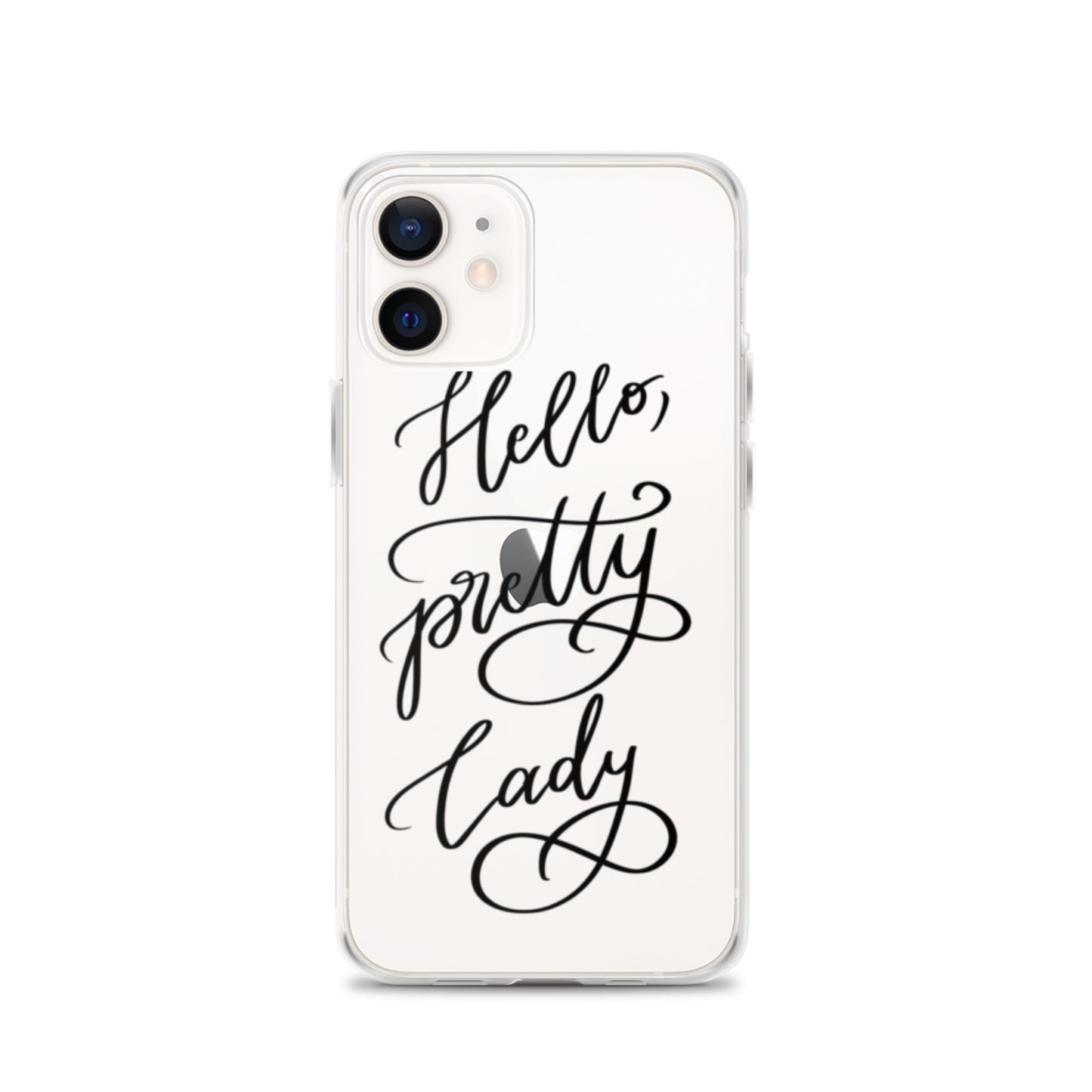 Clear Case for iPhone® "Hello, pretty lady!"