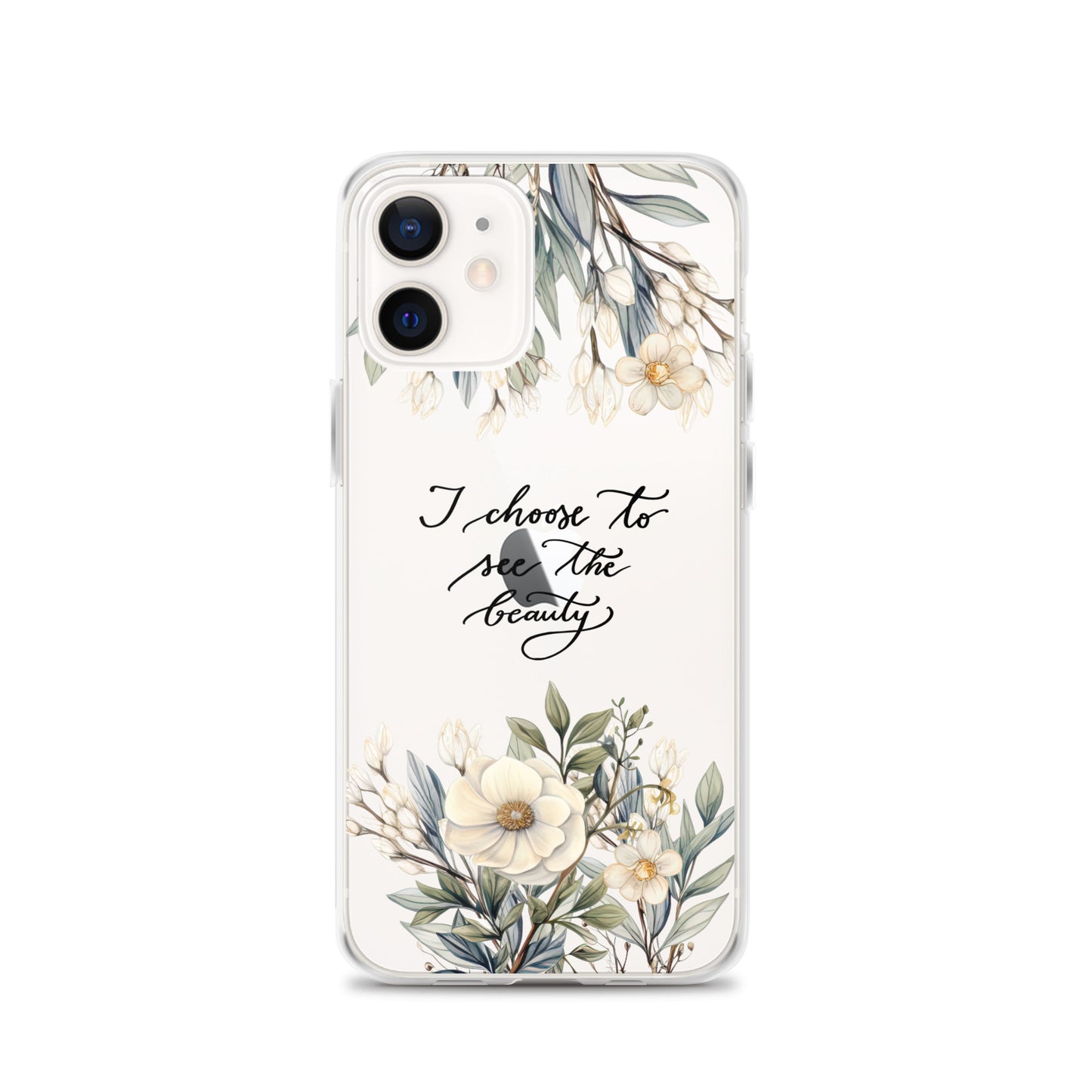 Clear Case for iPhone® "I choose to see elegant flowers"