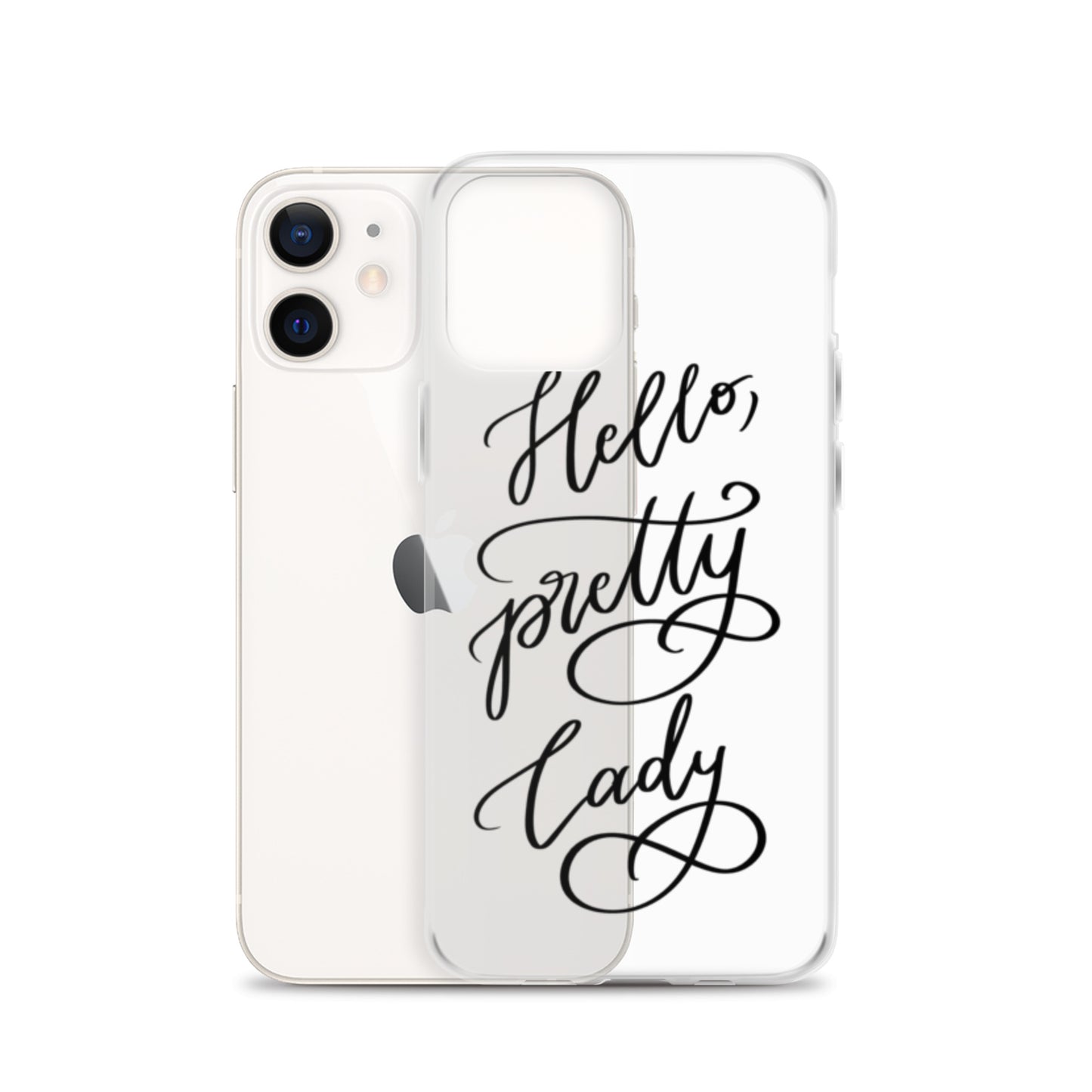 Clear Case for iPhone® "Hello, pretty lady!"
