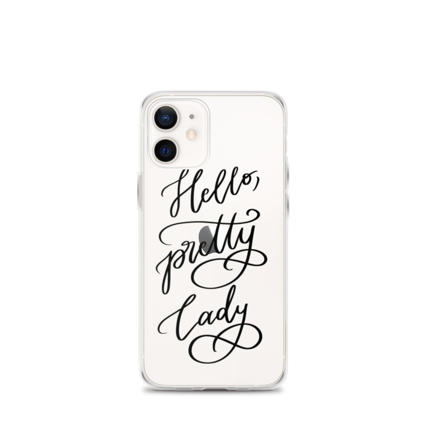 Clear Case for iPhone® "Hello, pretty lady!"