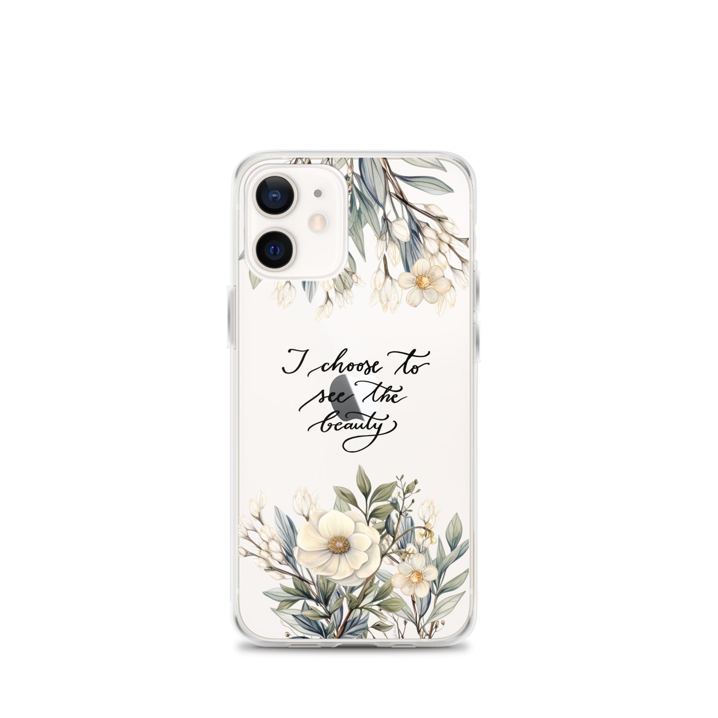 Clear Case for iPhone® "I choose to see elegant flowers"