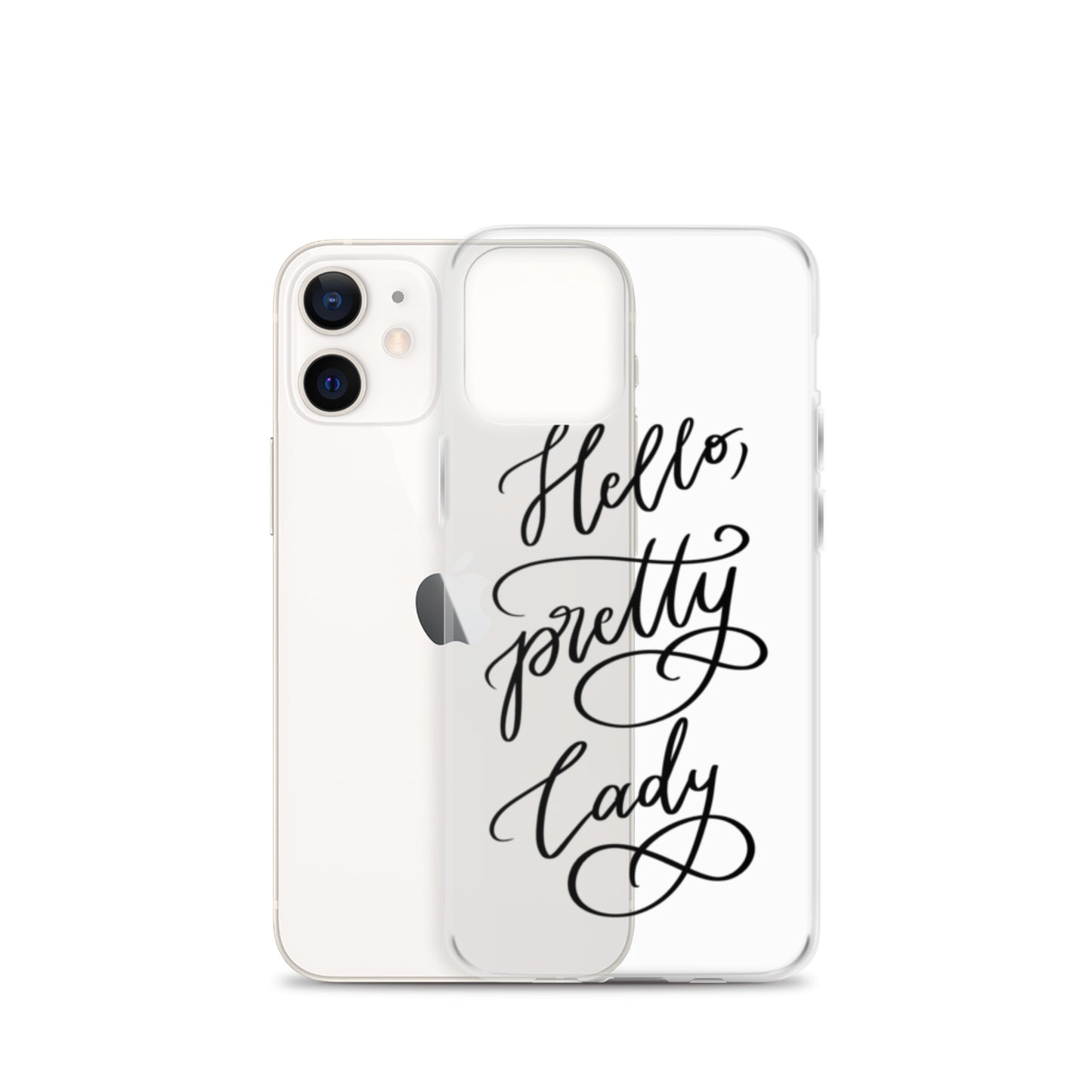 Clear Case for iPhone® "Hello, pretty lady!"