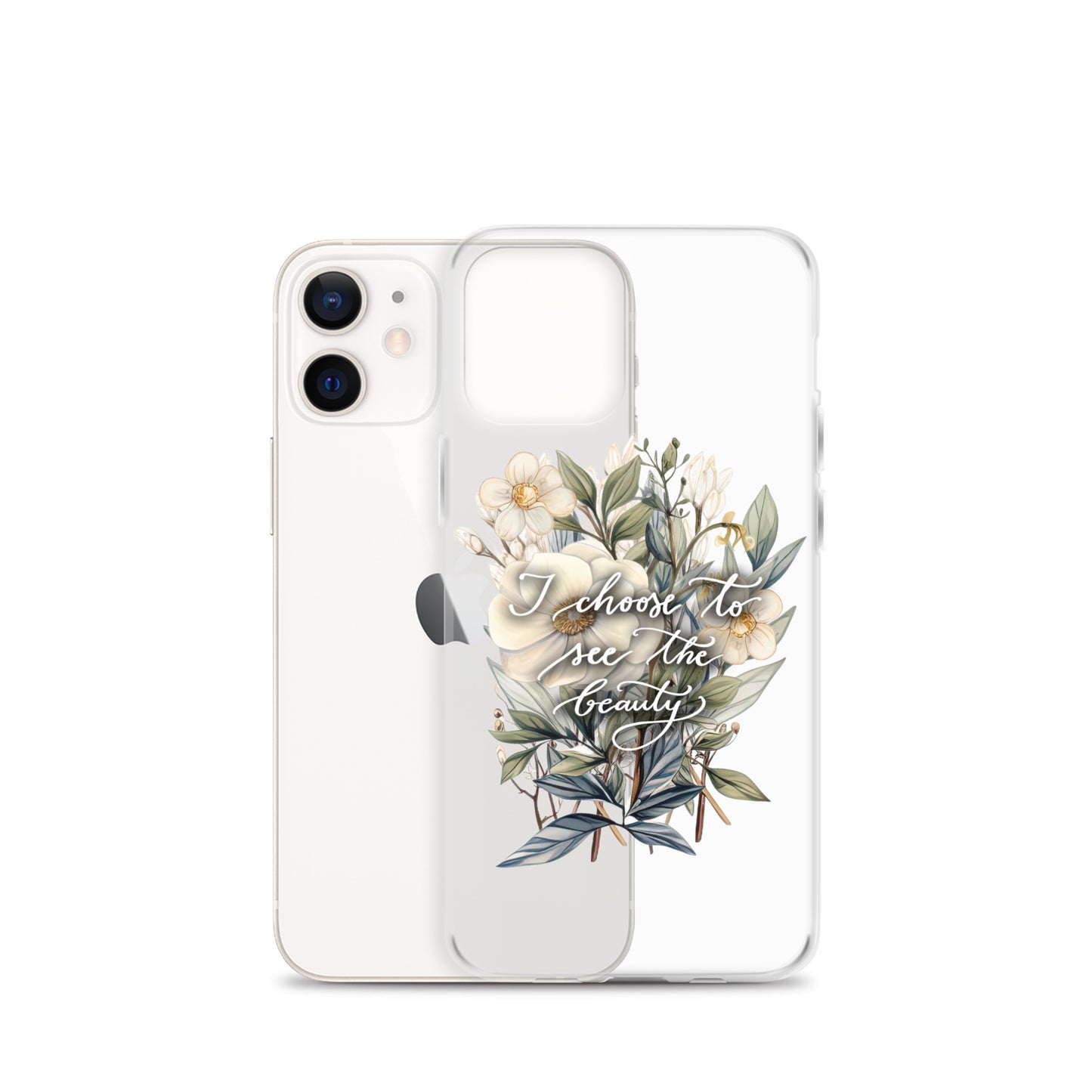 Clear Case for iPhone® "I choose to see the beauty - elegant flowers"