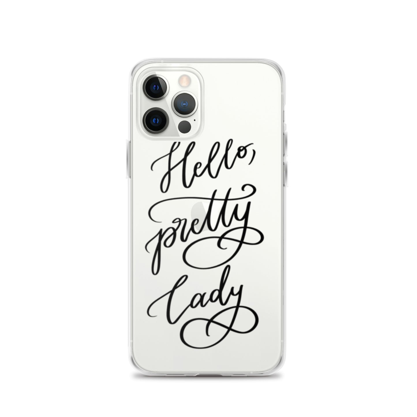 Clear Case for iPhone® "Hello, pretty lady!"