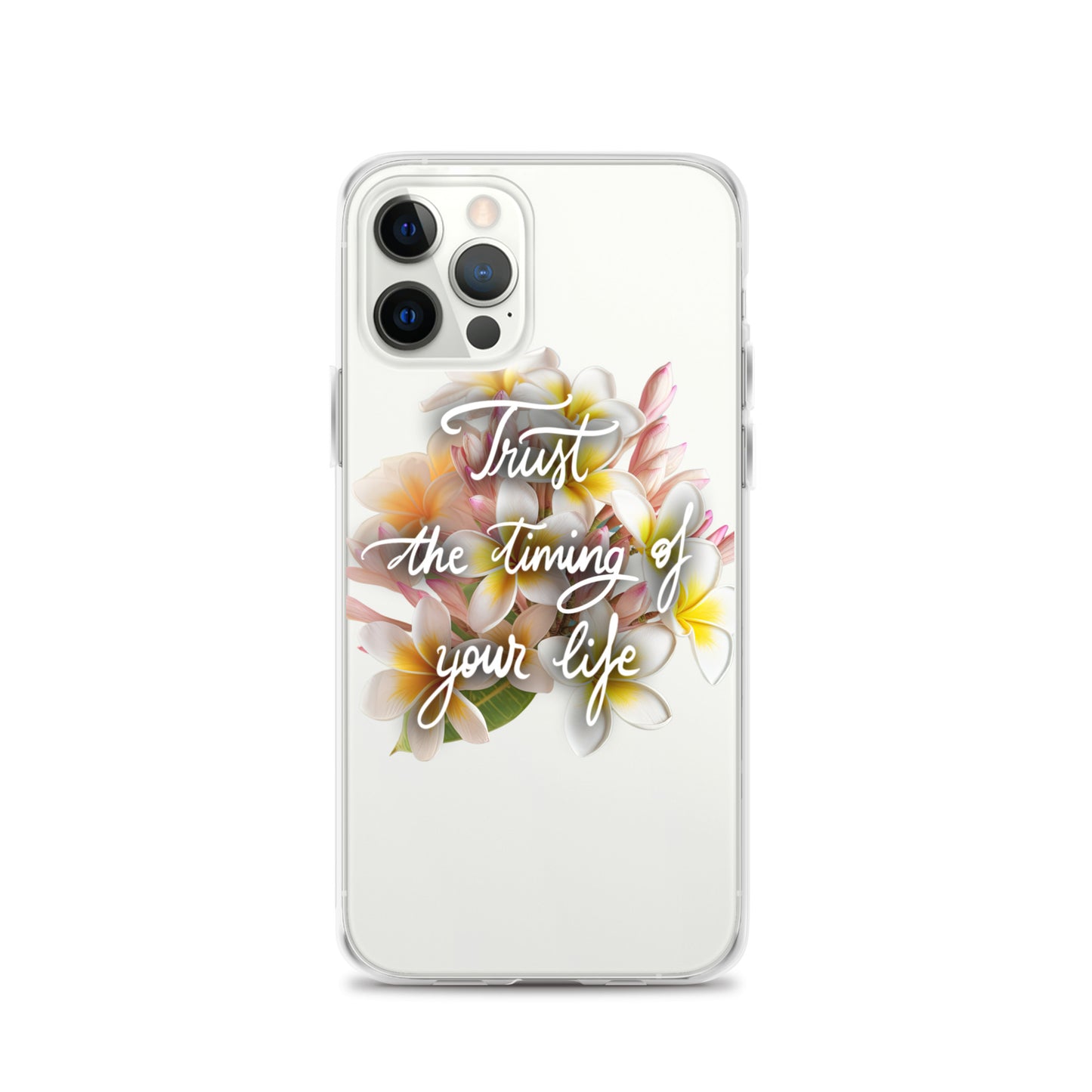 Clear Case for iPhone® "Trust the timing"