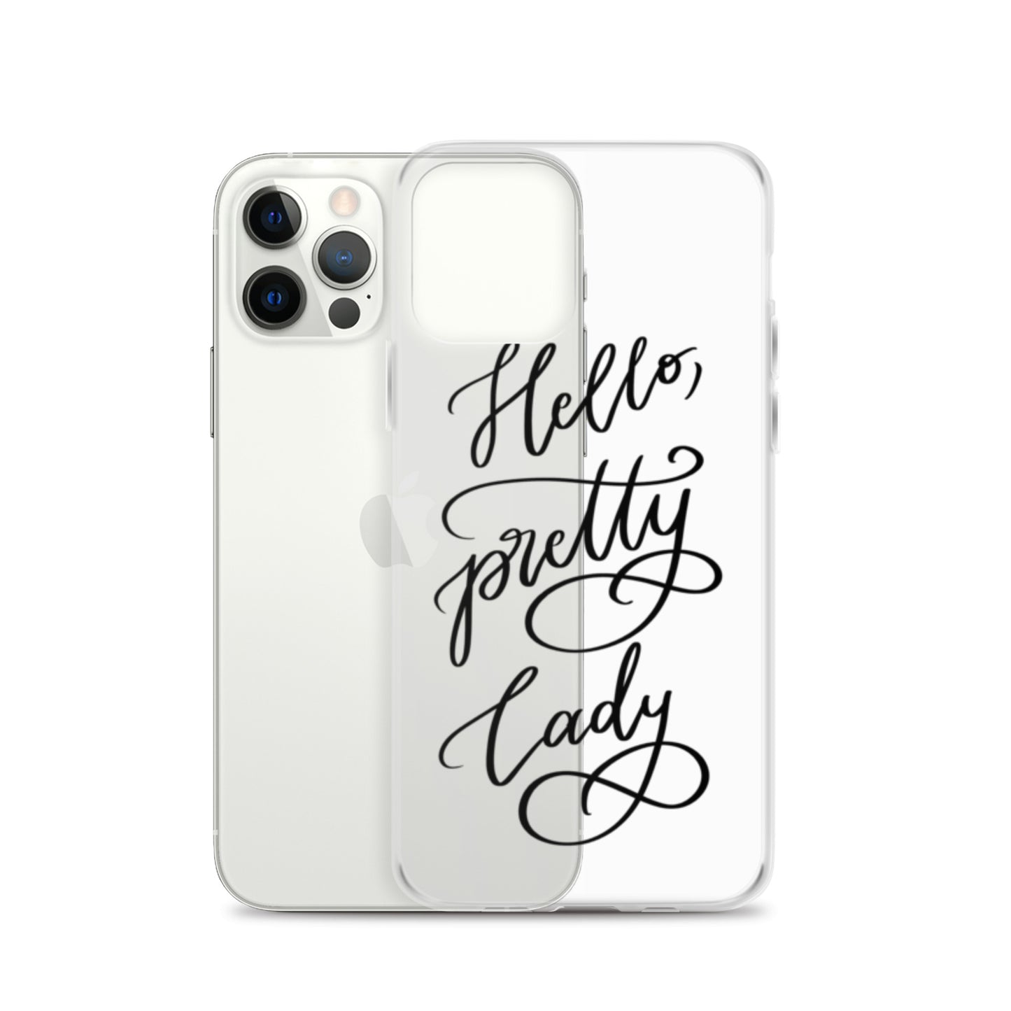 Clear Case for iPhone® "Hello, pretty lady!"