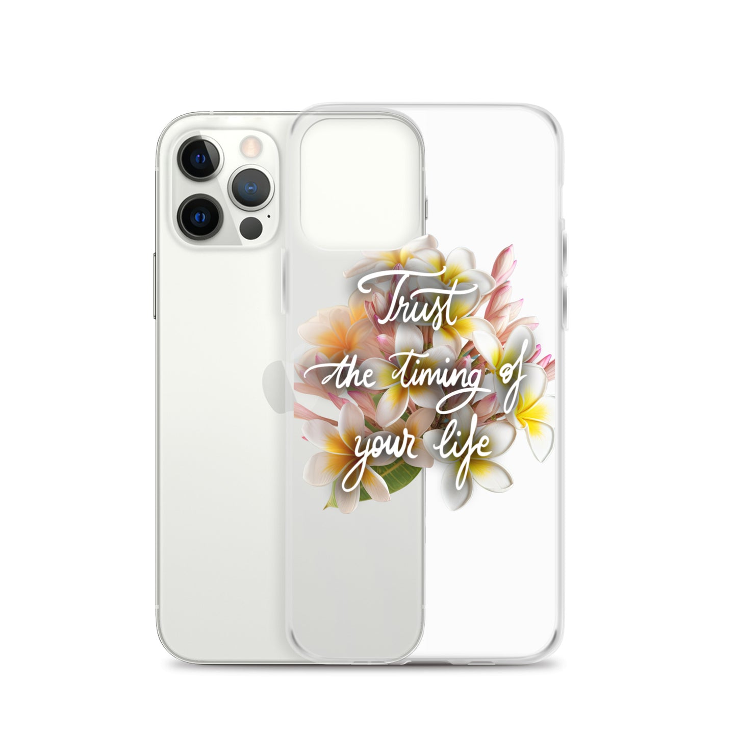 Clear Case for iPhone® "Trust the timing"