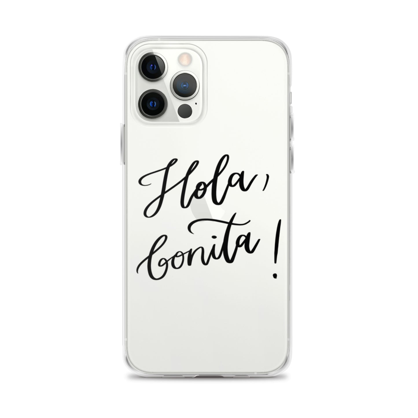 Clear Case for iPhone® "Hola, bonita!"