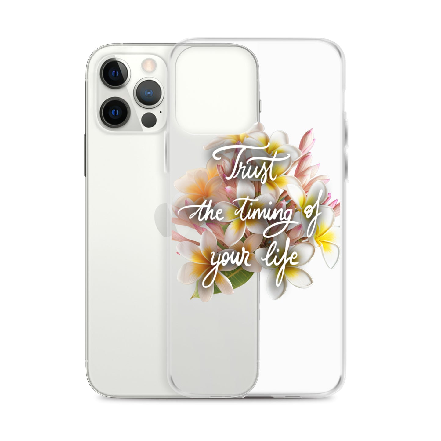 Clear Case for iPhone® "Trust the timing"