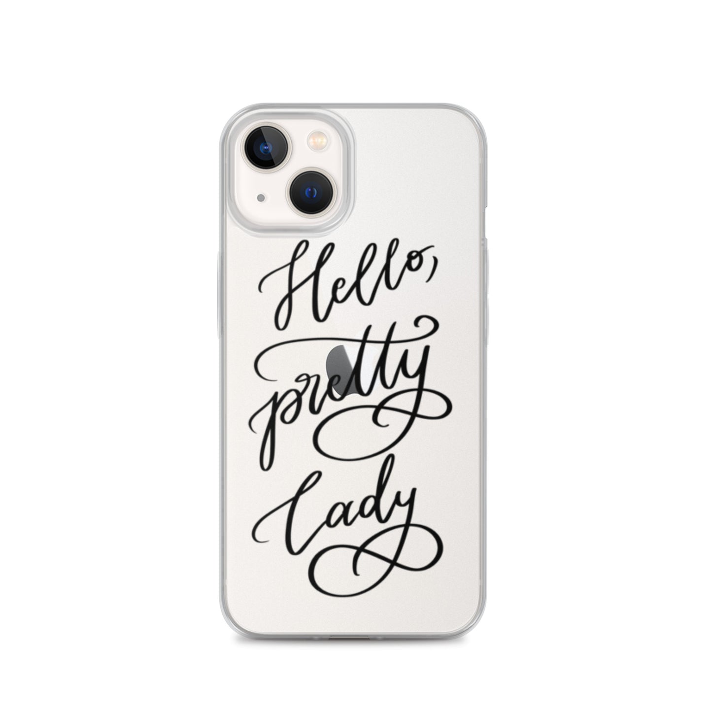 Clear Case for iPhone® "Hello, pretty lady!"