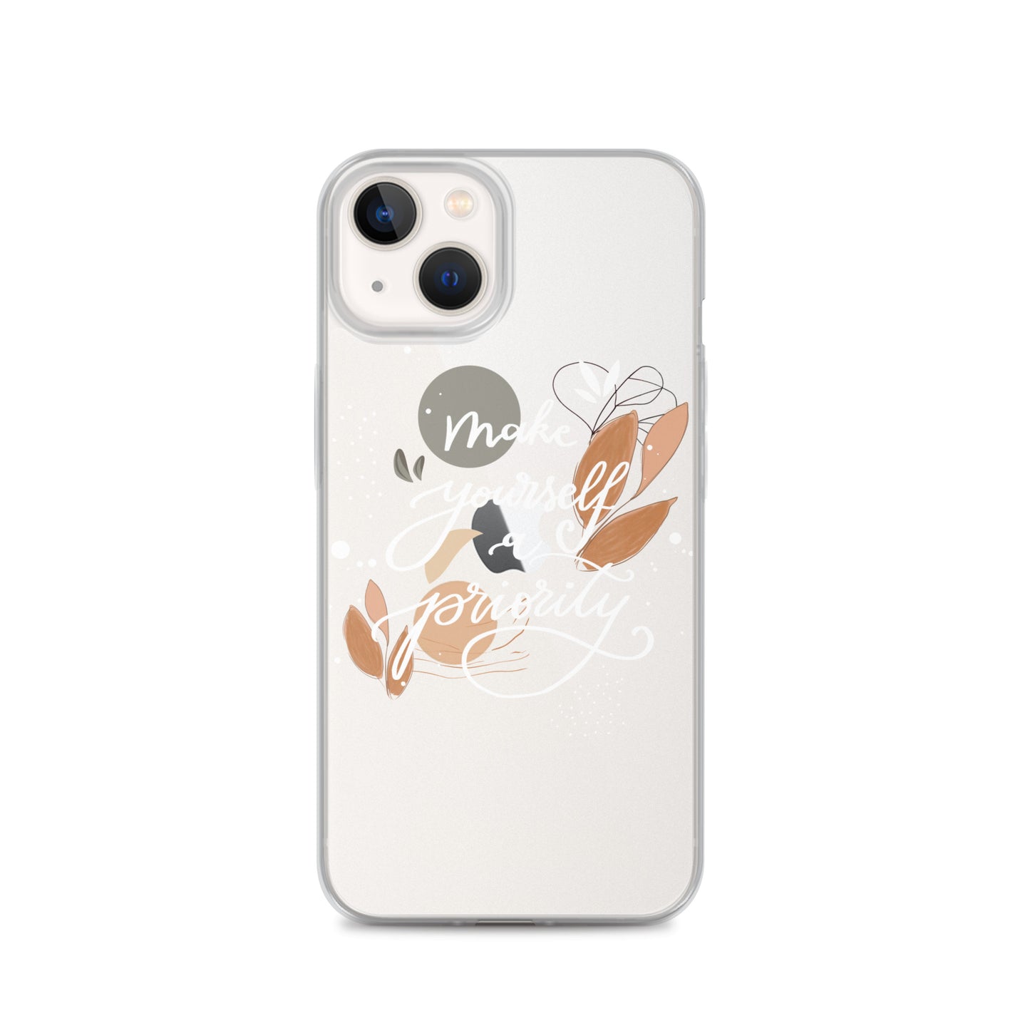 Clear Case for iPhone® "make yourself a priority" (white)