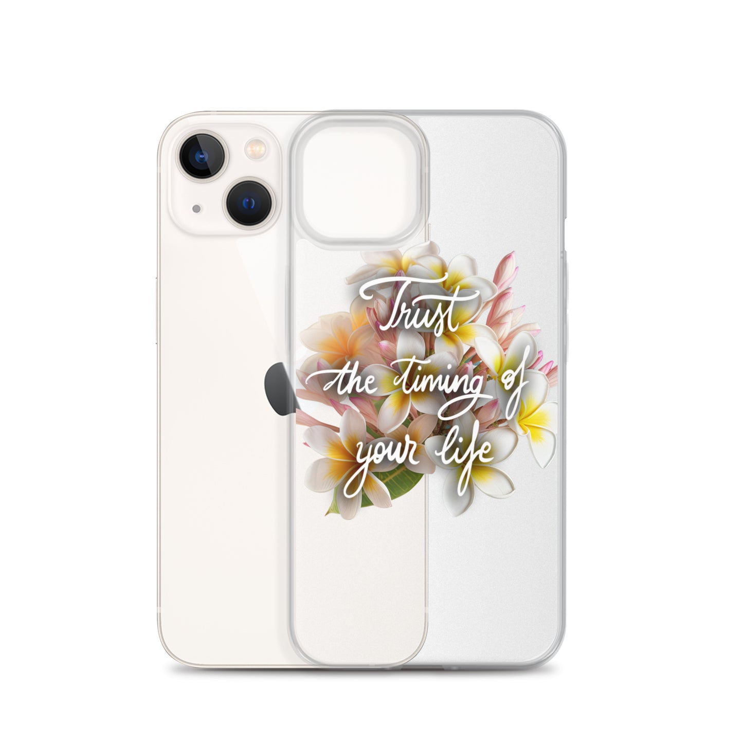 Clear Case for iPhone® "Trust the timing"