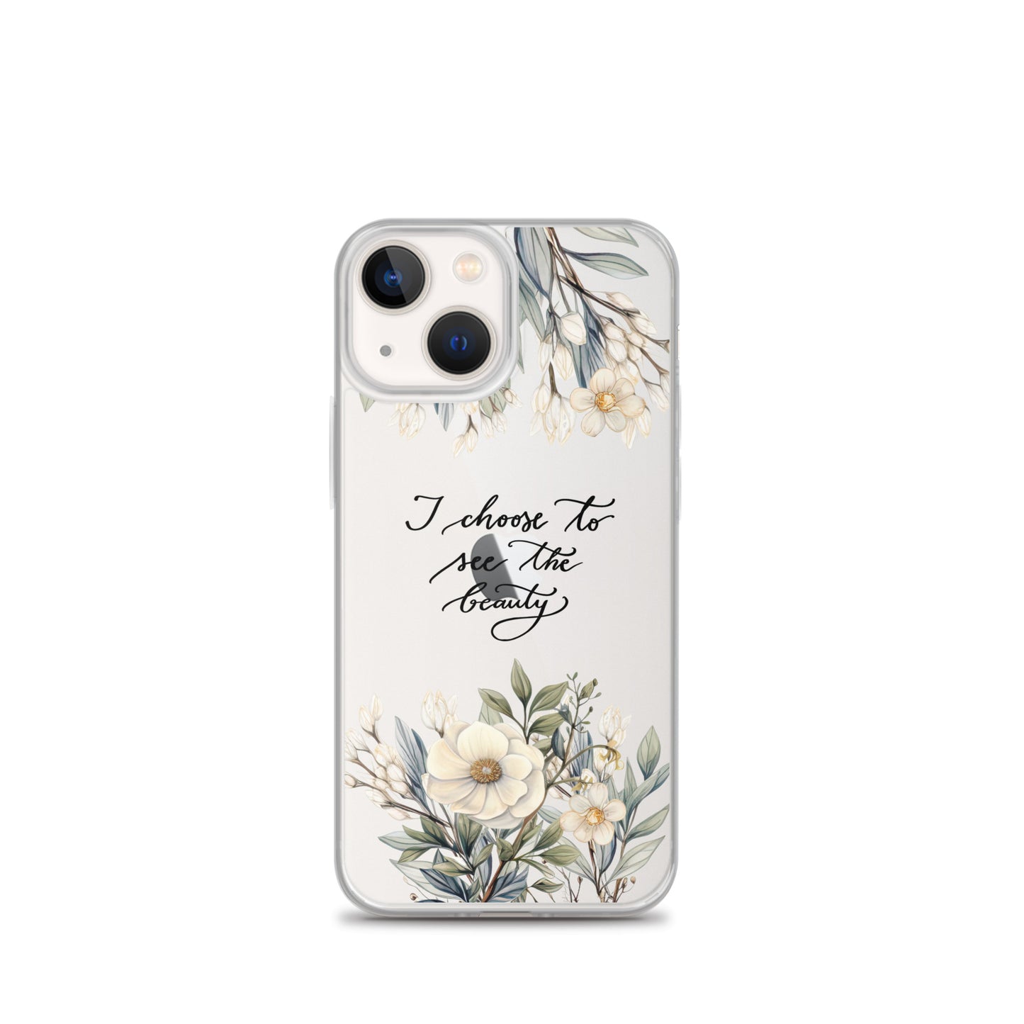 Clear Case for iPhone® "I choose to see elegant flowers"