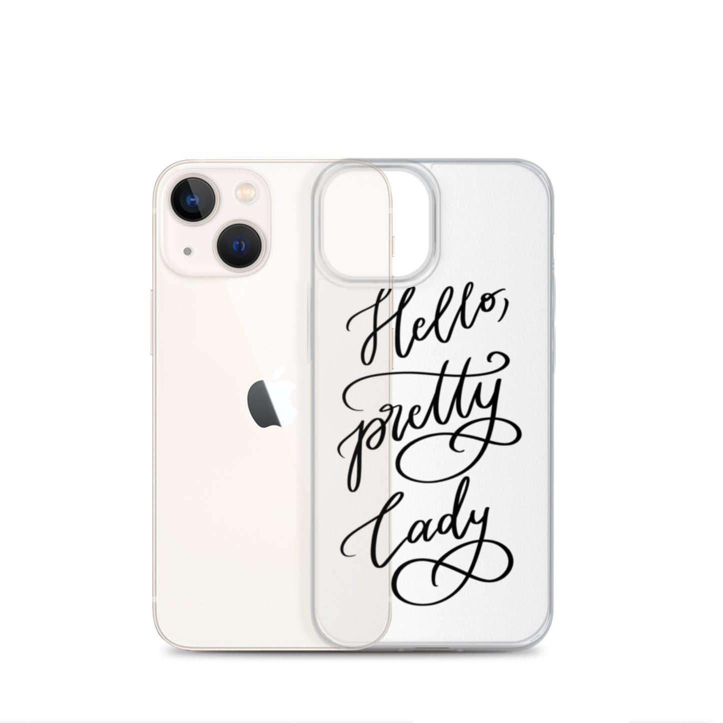 Clear Case for iPhone® "Hello, pretty lady!"