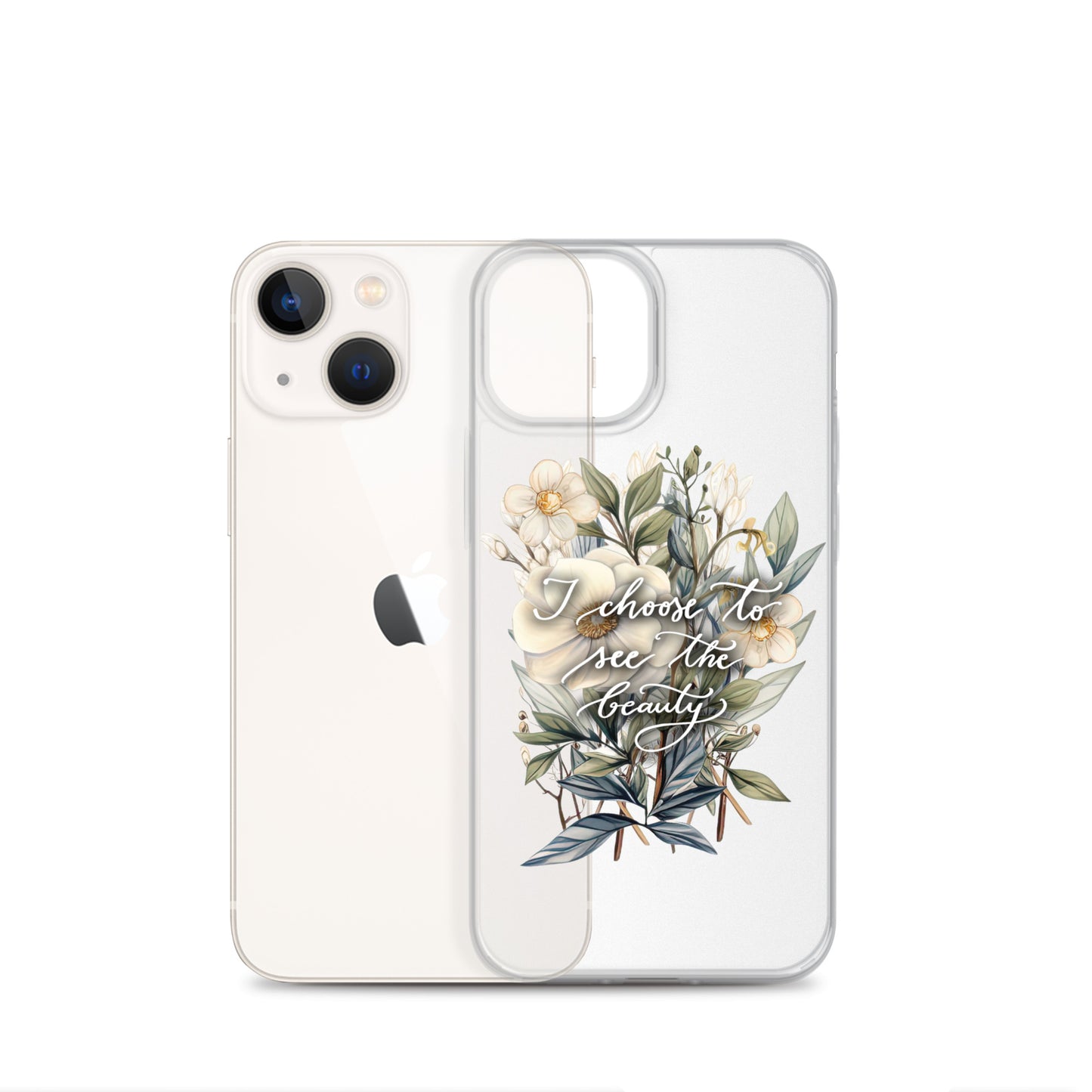 Clear Case for iPhone® "I choose to see the beauty - elegant flowers"