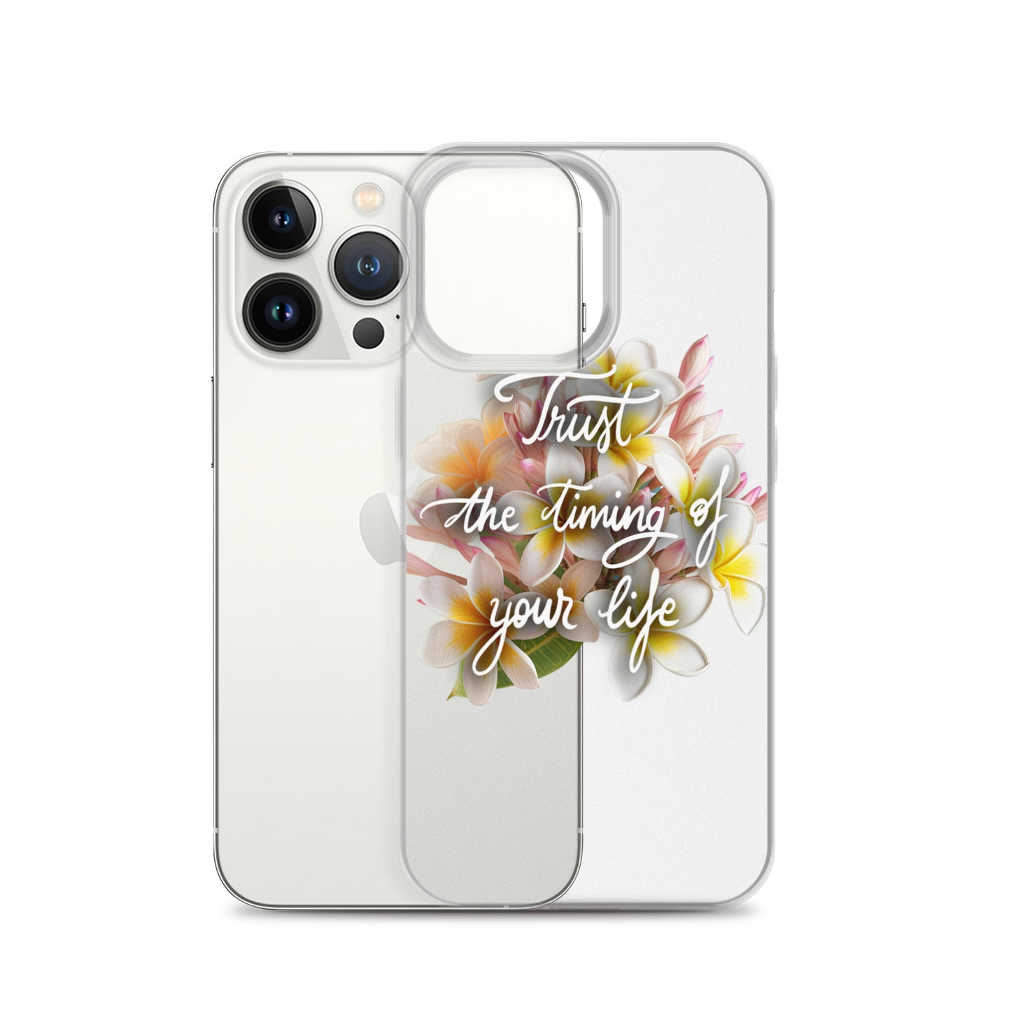 Clear Case for iPhone® "Trust the timing"