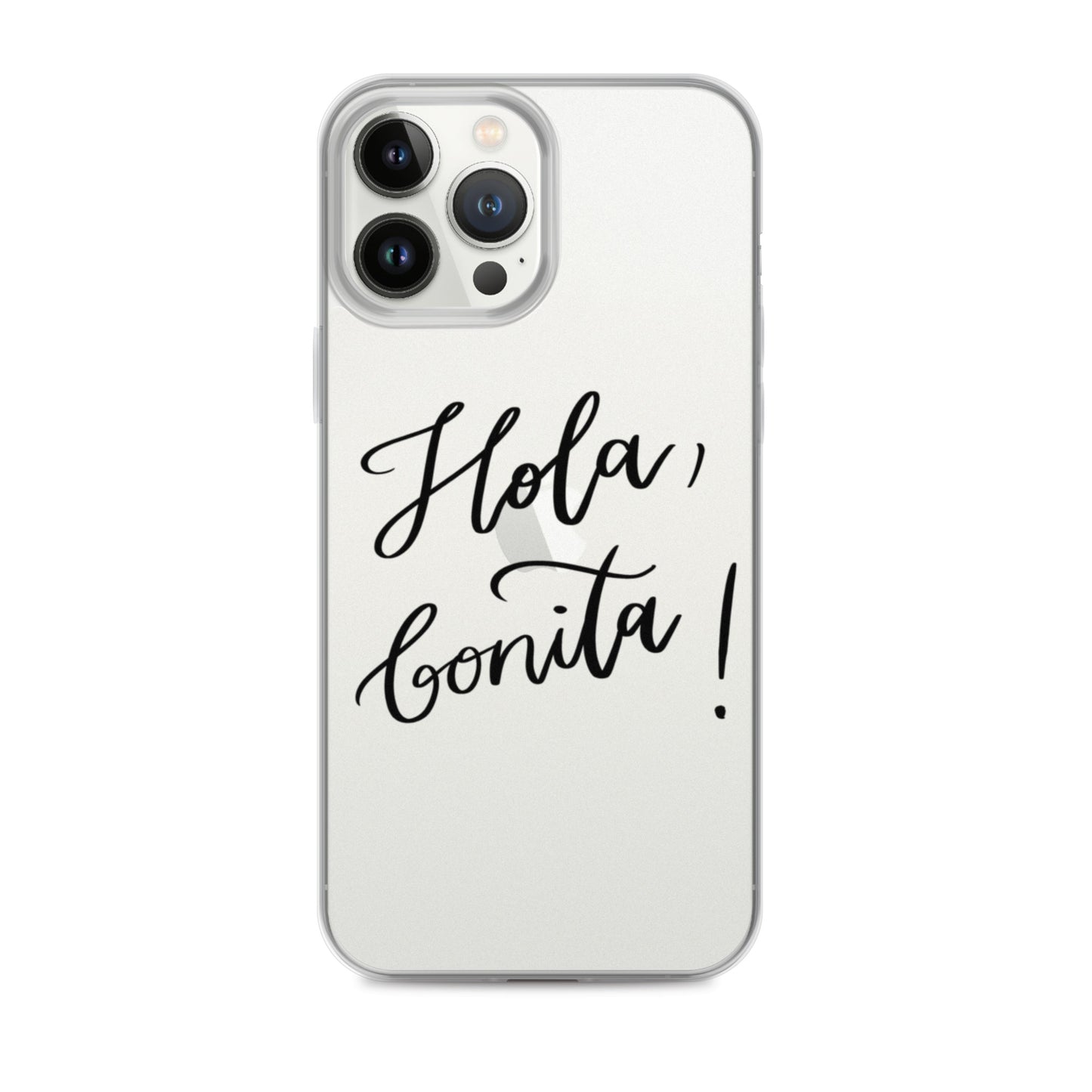Clear Case for iPhone® "Hola, bonita!"
