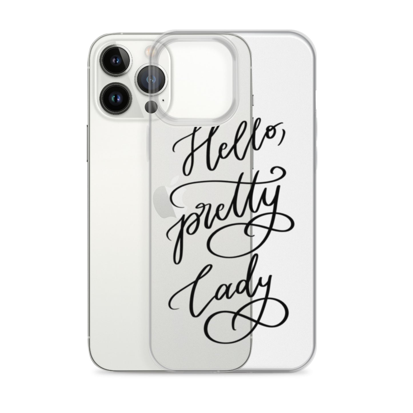 Clear Case for iPhone® "Hello, pretty lady!"