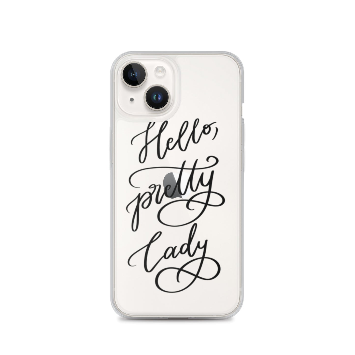 Clear Case for iPhone® "Hello, pretty lady!"