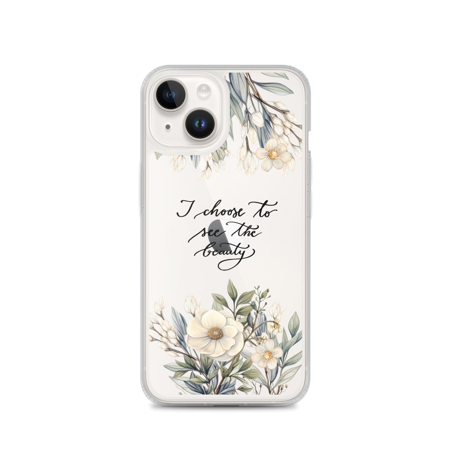 Clear Case for iPhone® "I choose to see elegant flowers"