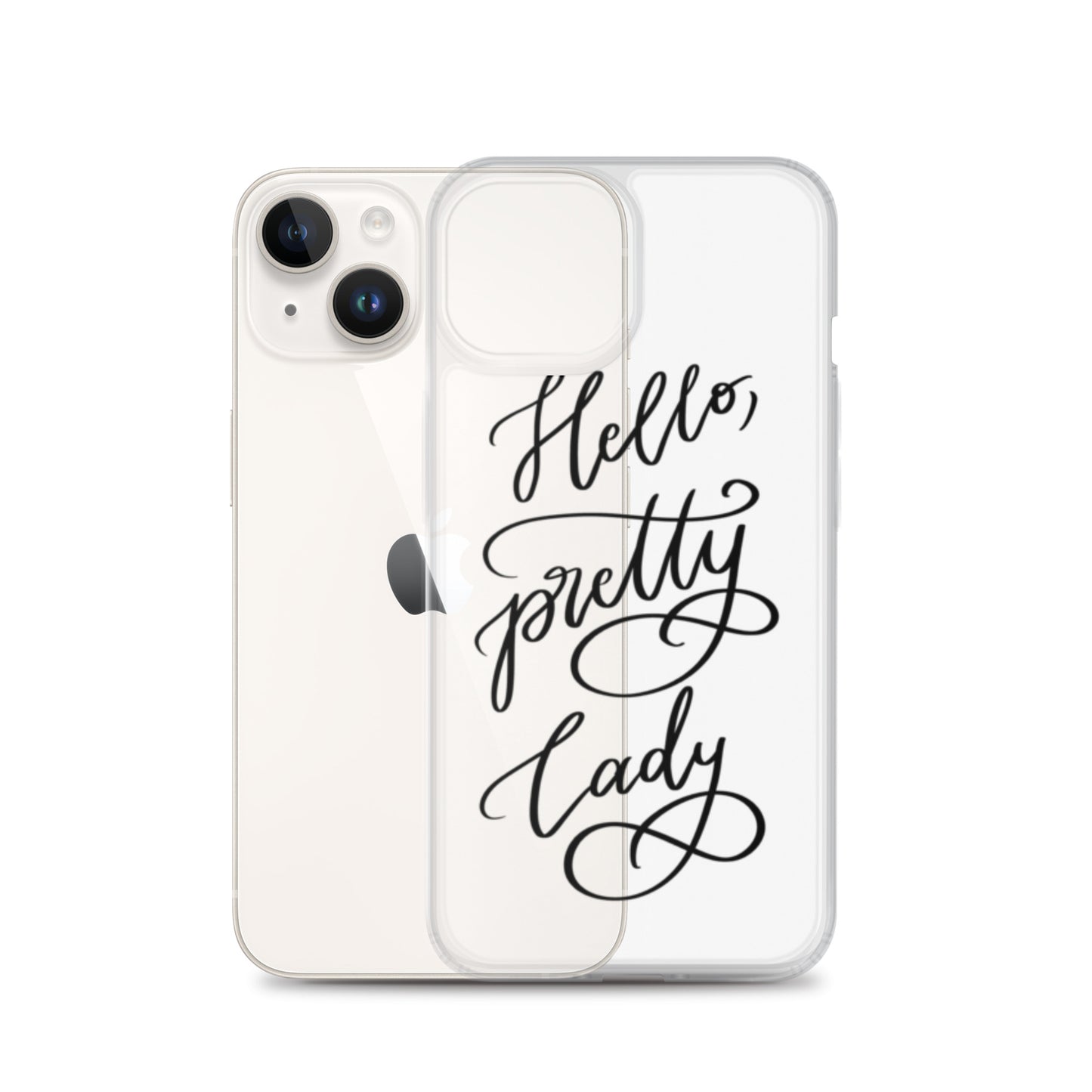 Clear Case for iPhone® "Hello, pretty lady!"