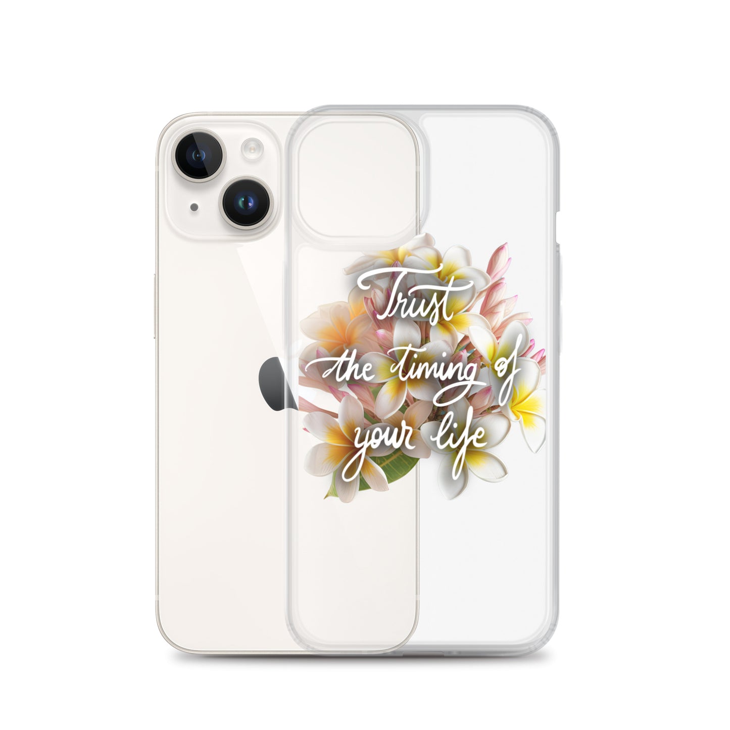 Clear Case for iPhone® "Trust the timing"