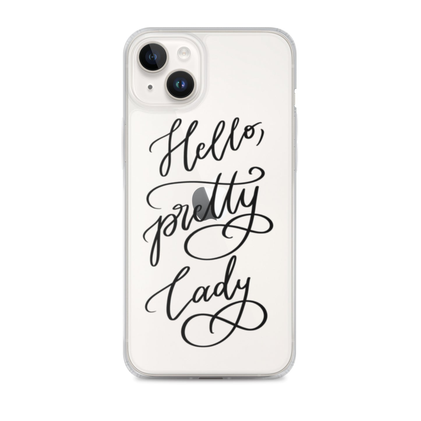 Clear Case for iPhone® "Hello, pretty lady!"