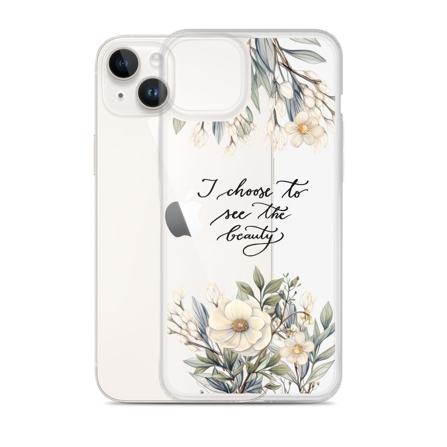 Clear Case for iPhone® "I choose to see elegant flowers"