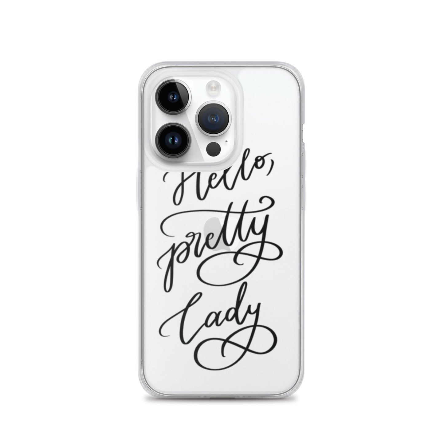 Clear Case for iPhone® "Hello, pretty lady!"