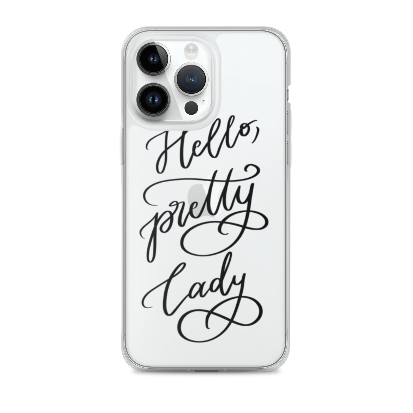 Clear Case for iPhone® "Hello, pretty lady!"