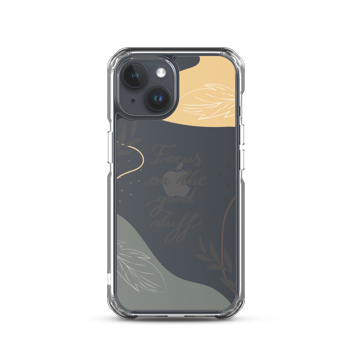 Clear Case for iPhone® "Focus on the good stuff"