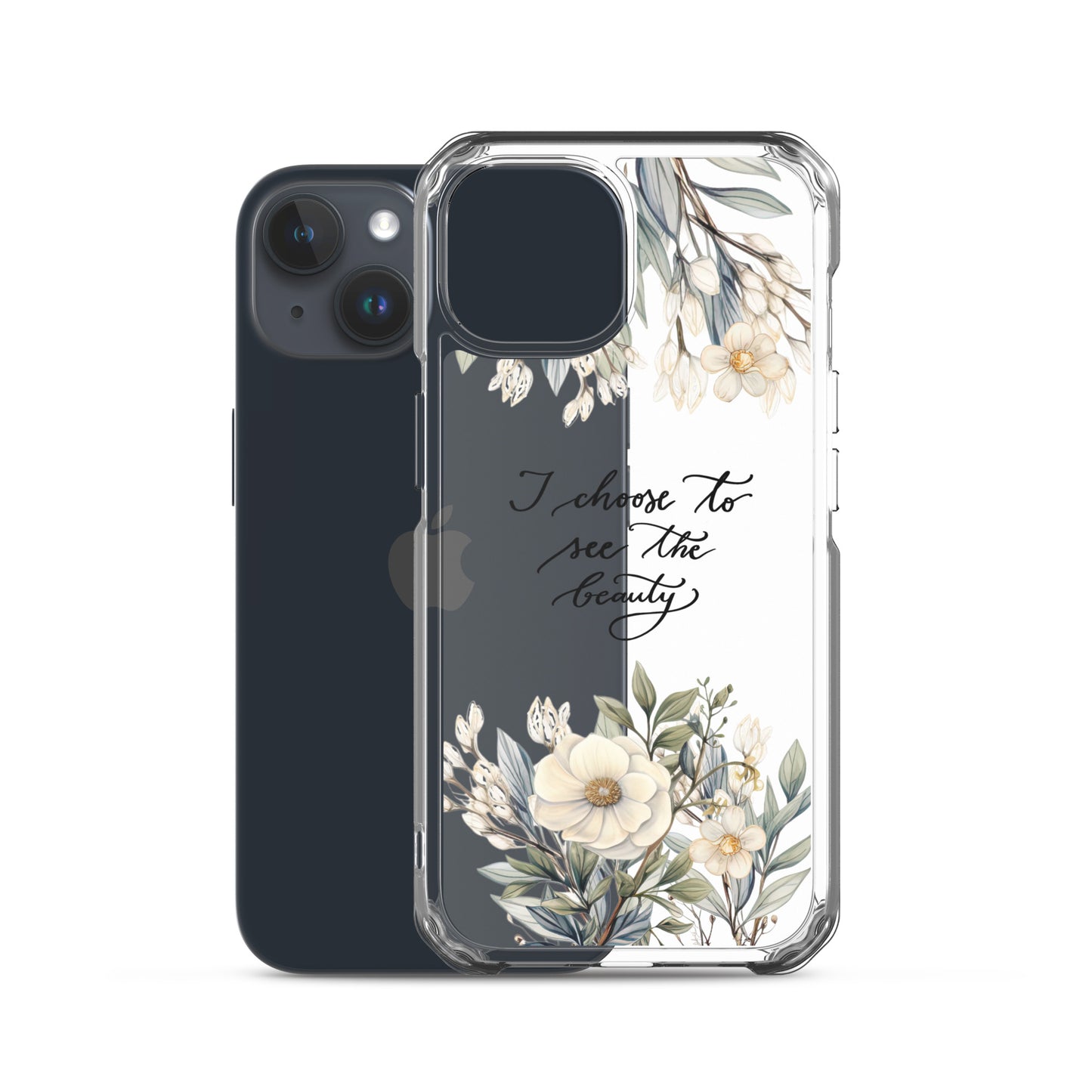 Clear Case for iPhone® "I choose to see elegant flowers"