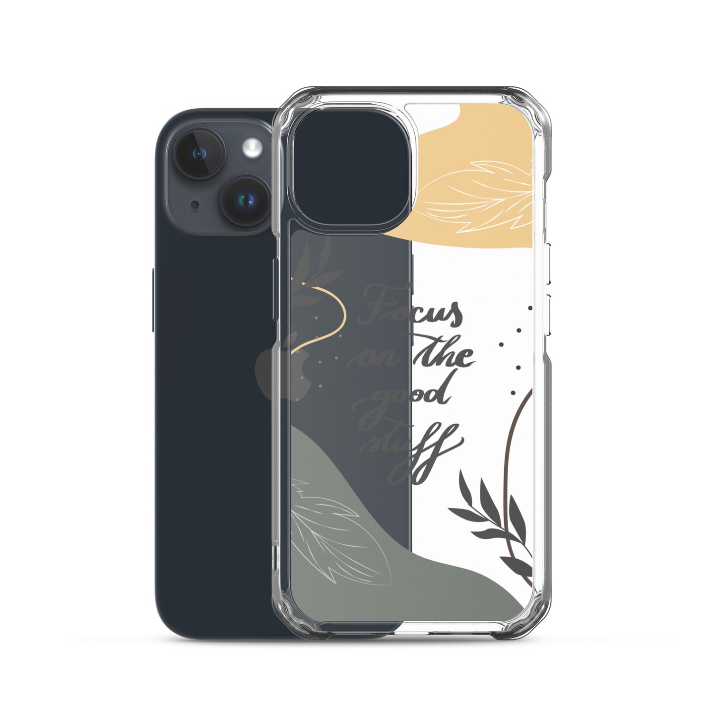 Clear Case for iPhone® "Focus on the good stuff"