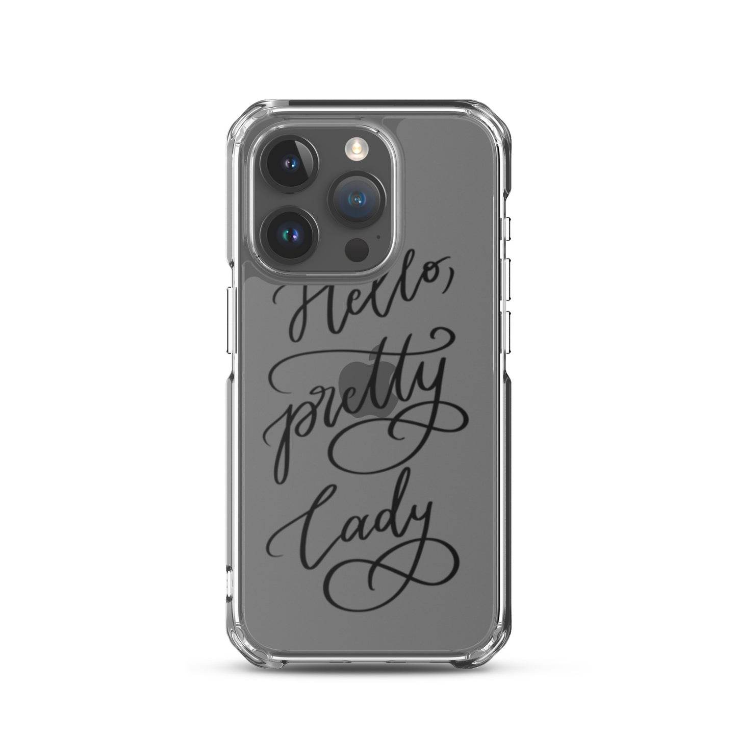 Clear Case for iPhone® "Hello, pretty lady!"