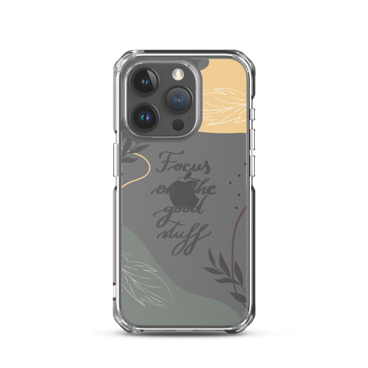 Clear Case for iPhone® "Focus on the good stuff"