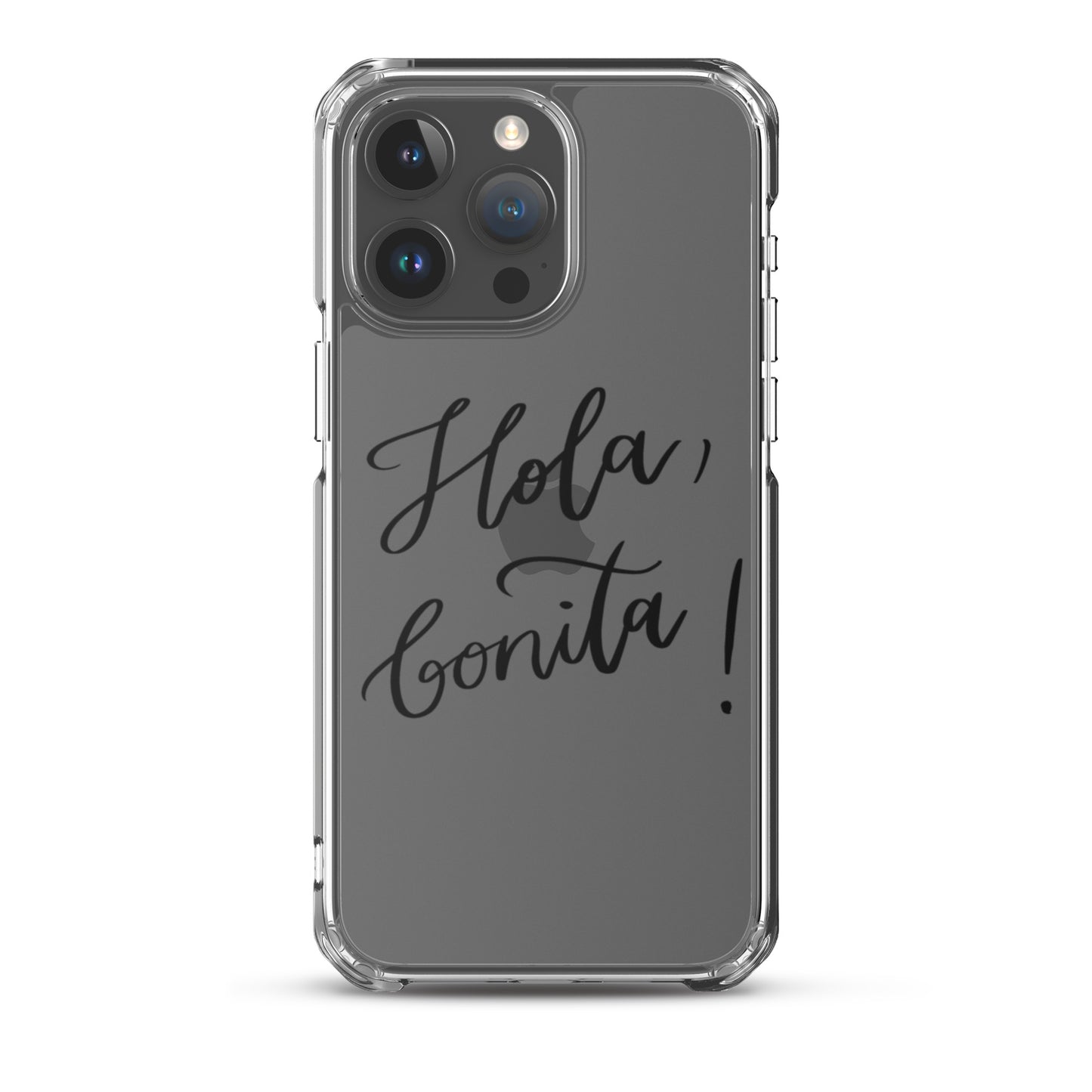 Clear Case for iPhone® "Hola, bonita!"