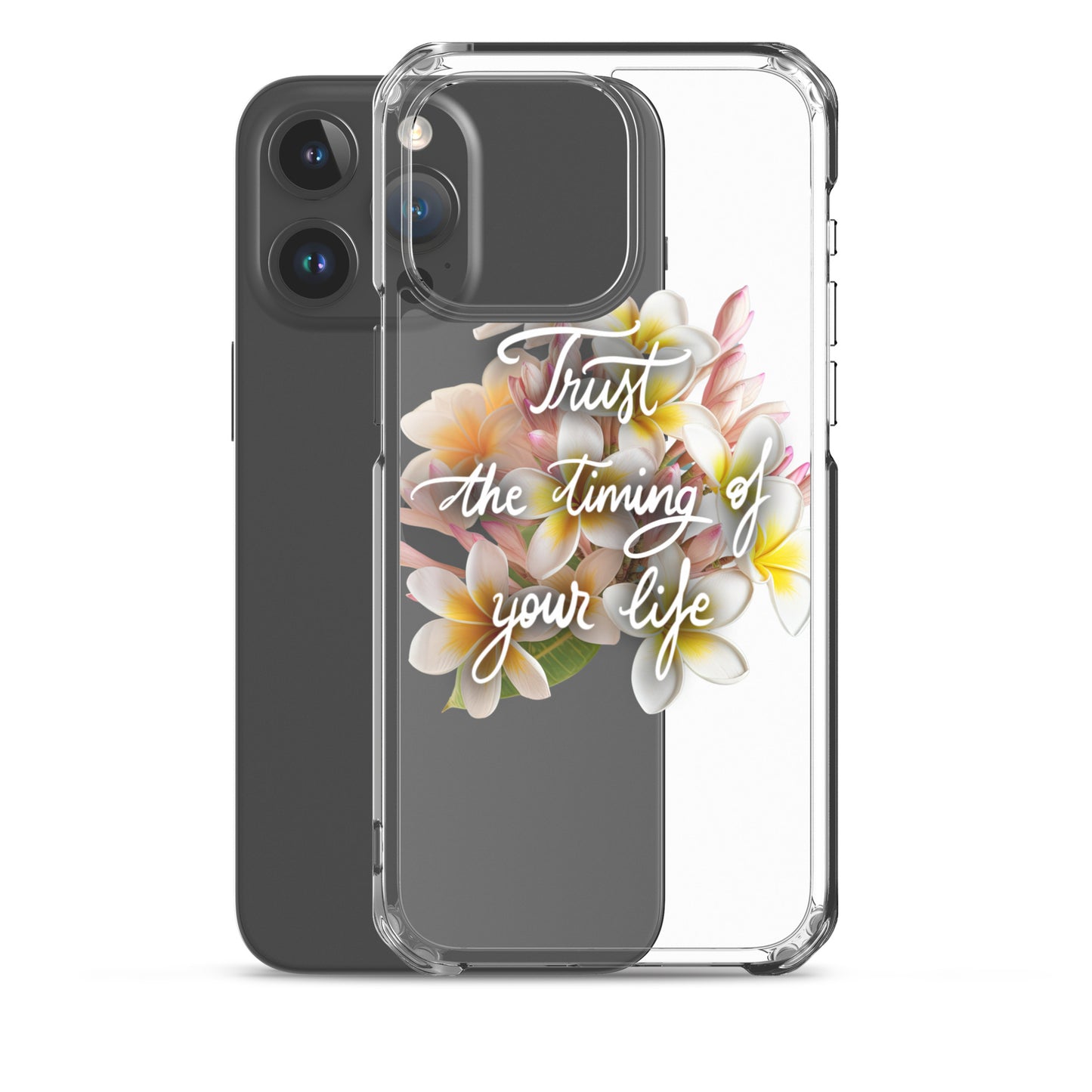 Clear Case for iPhone® "Trust the timing"