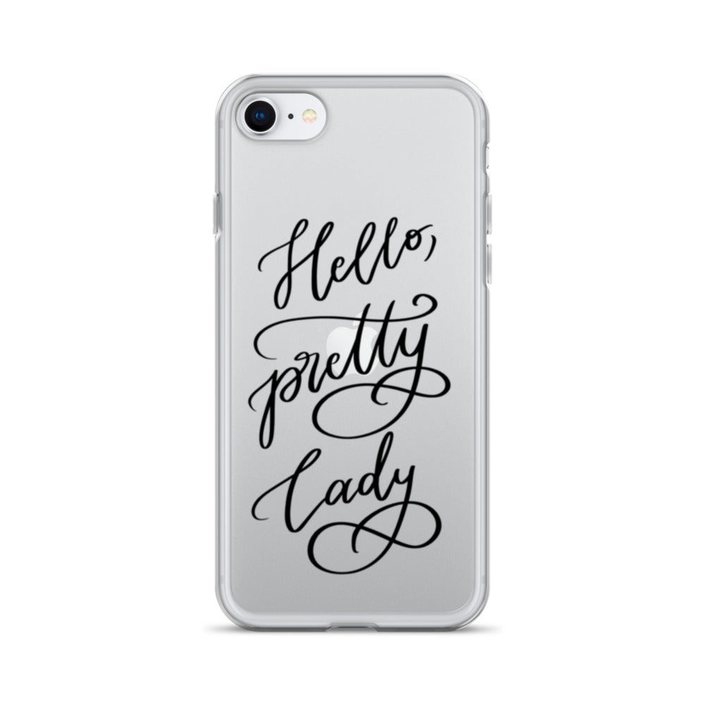 Clear Case for iPhone® "Hello, pretty lady!"