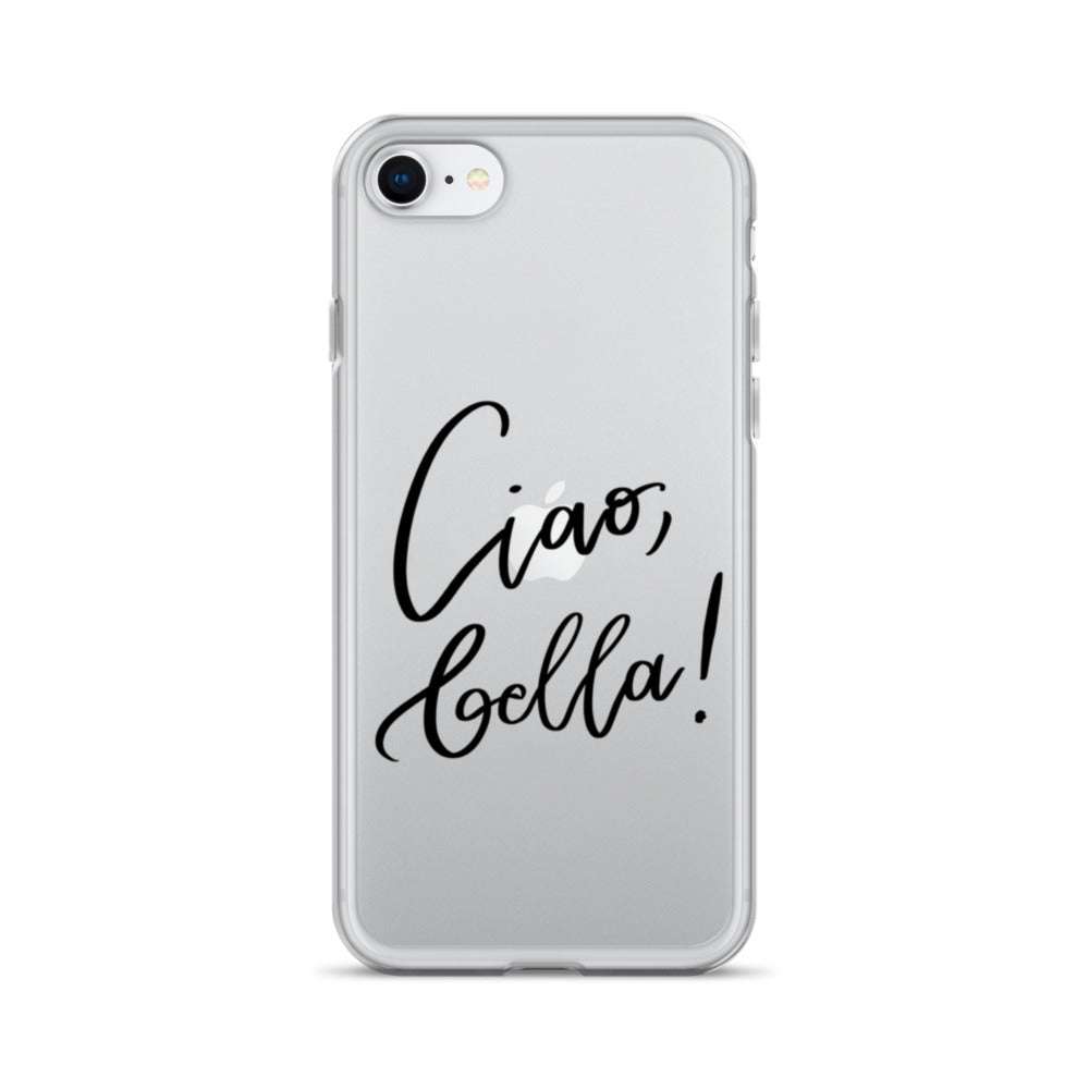 Clear Case for iPhone® "Ciao, bella!"