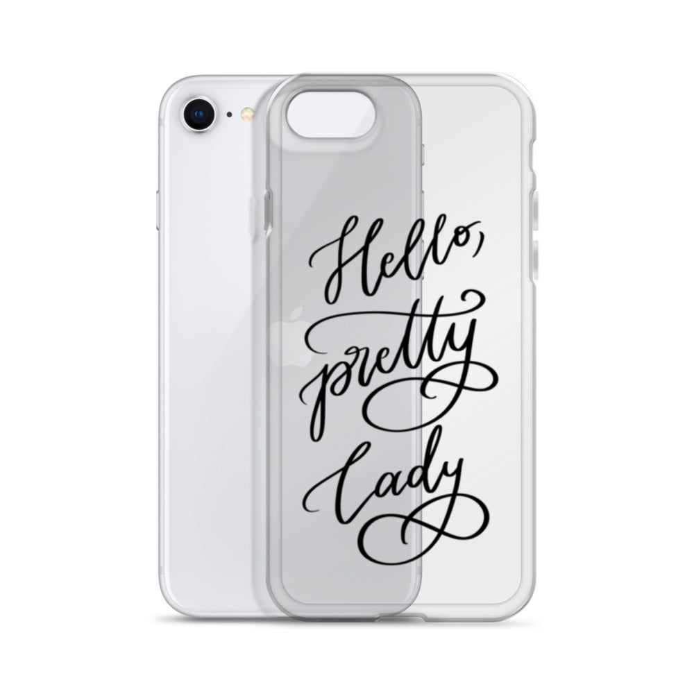 Clear Case for iPhone® "Hello, pretty lady!"