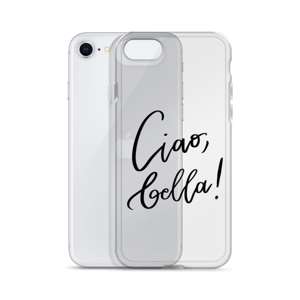 Clear Case for iPhone® "Ciao, bella!"