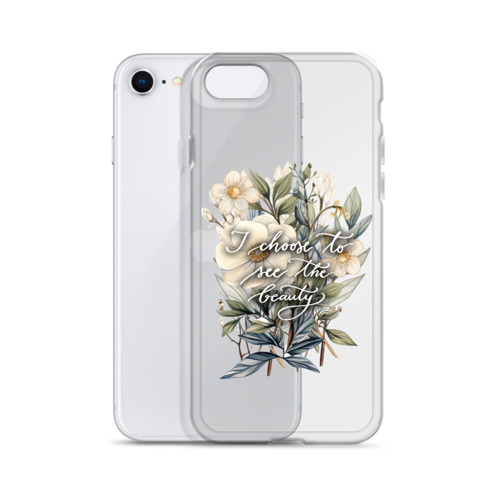 Clear Case for iPhone® "I choose to see the beauty - elegant flowers"