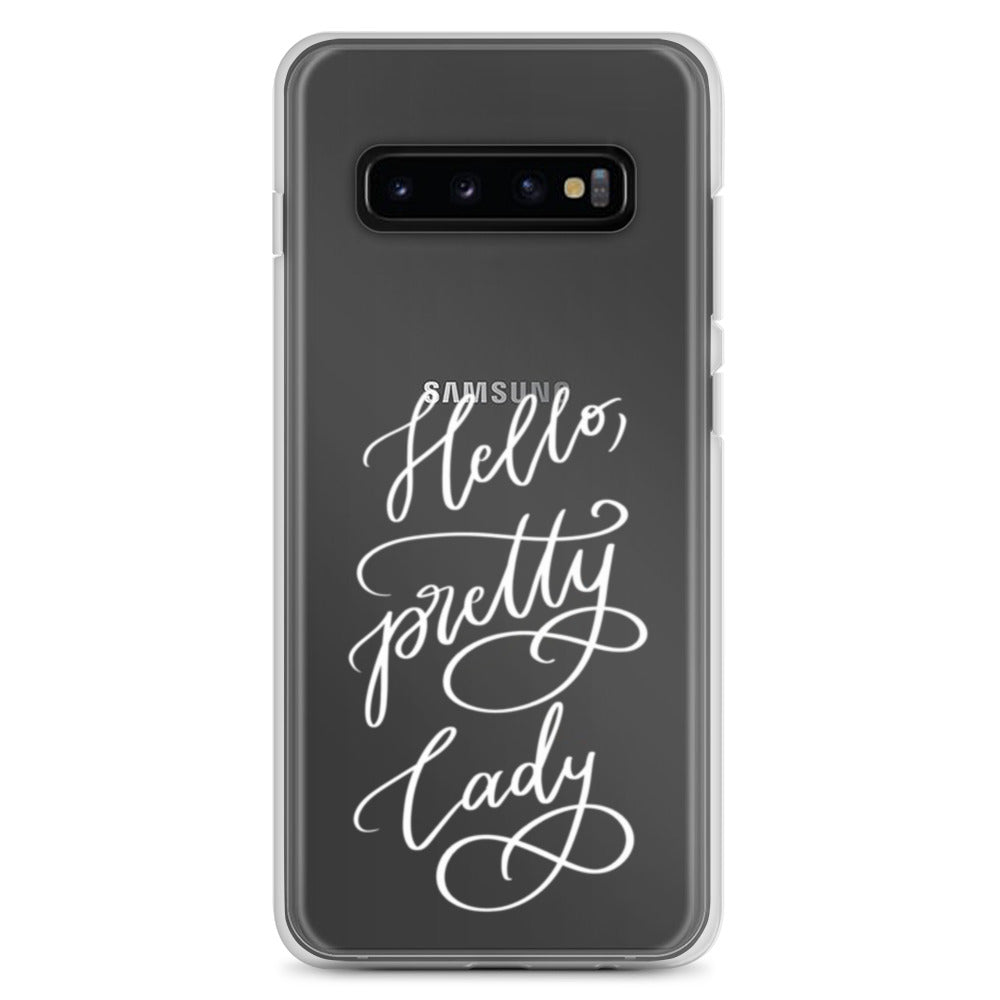 Clear case for Samsung® "Hello, pretty lady!"