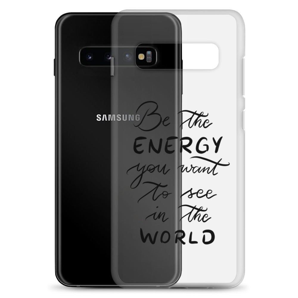 Clear Case for Samsung® "Be the energy"