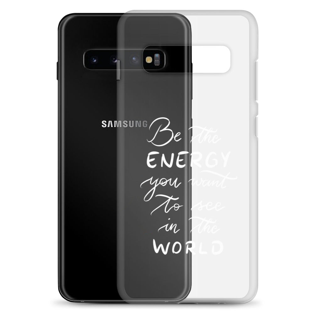 Clear Case for Samsung® "Be the energy (white)"