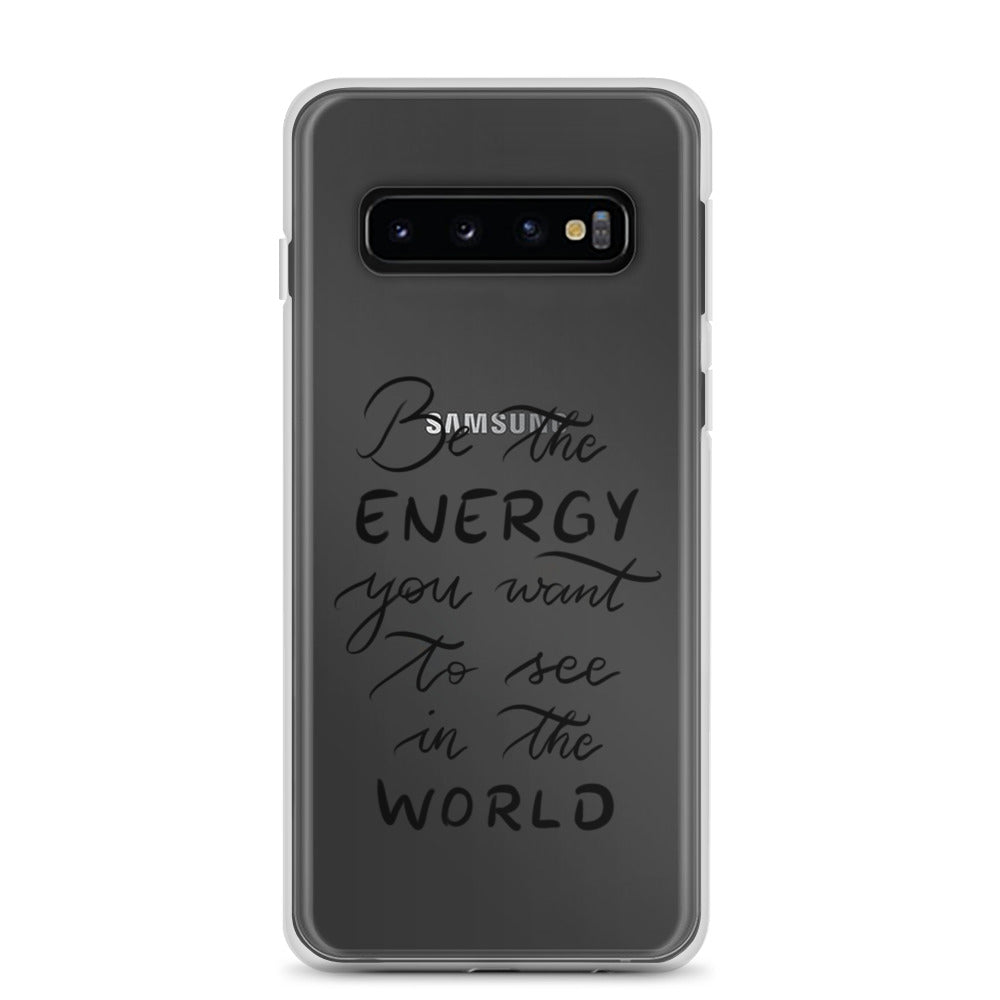Clear Case for Samsung® "Be the energy"